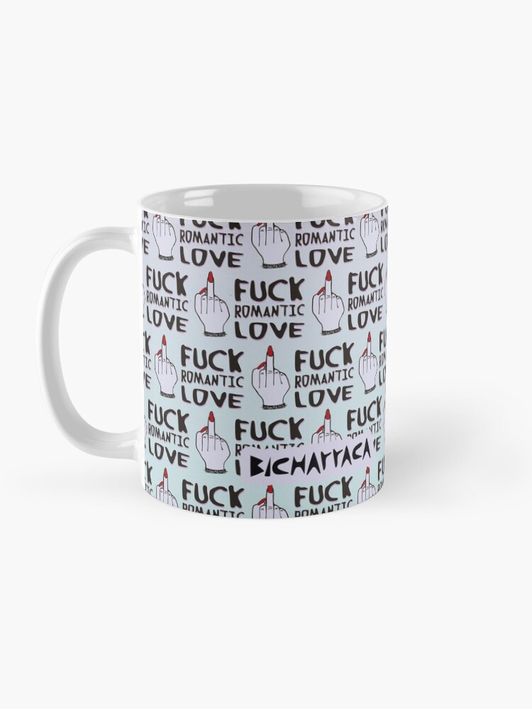 Alternate view of F * ck romantic love Mug