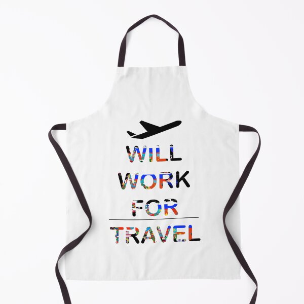 Item preview, Will Work For Travel designed and sold by eufouria.