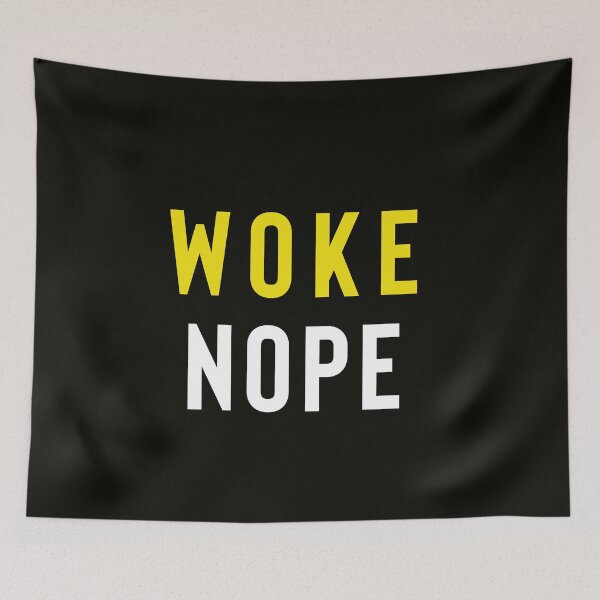 Item preview, Woke Nope designed and sold by StoaMart.