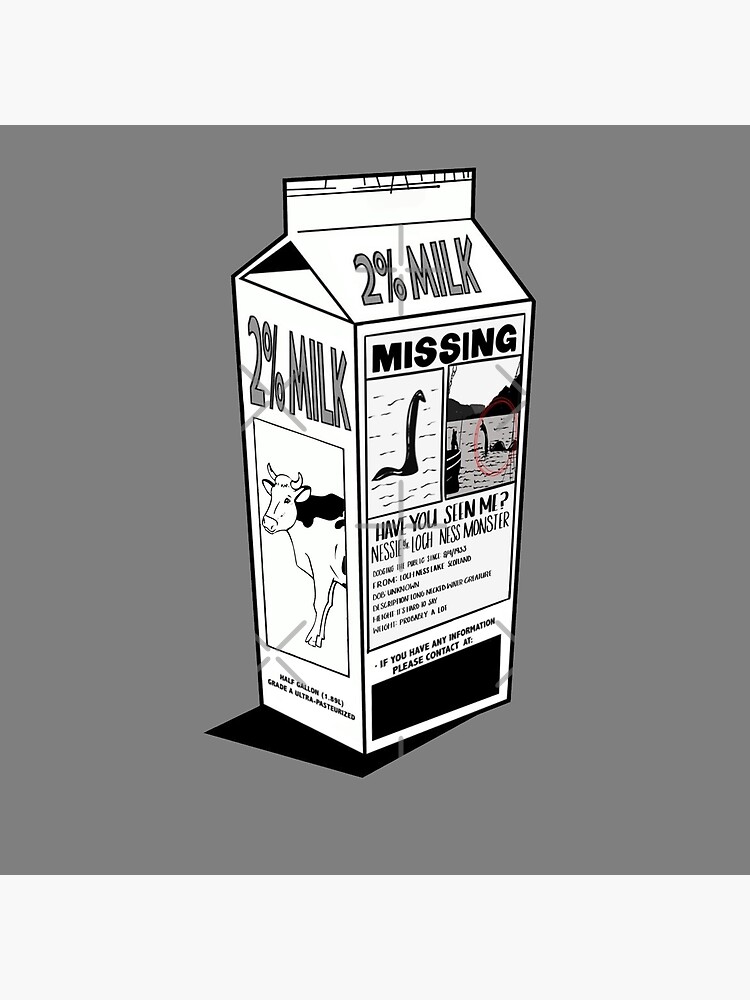 "Nessie Milk carton have you seen me?" Poster for Sale by NomiBee