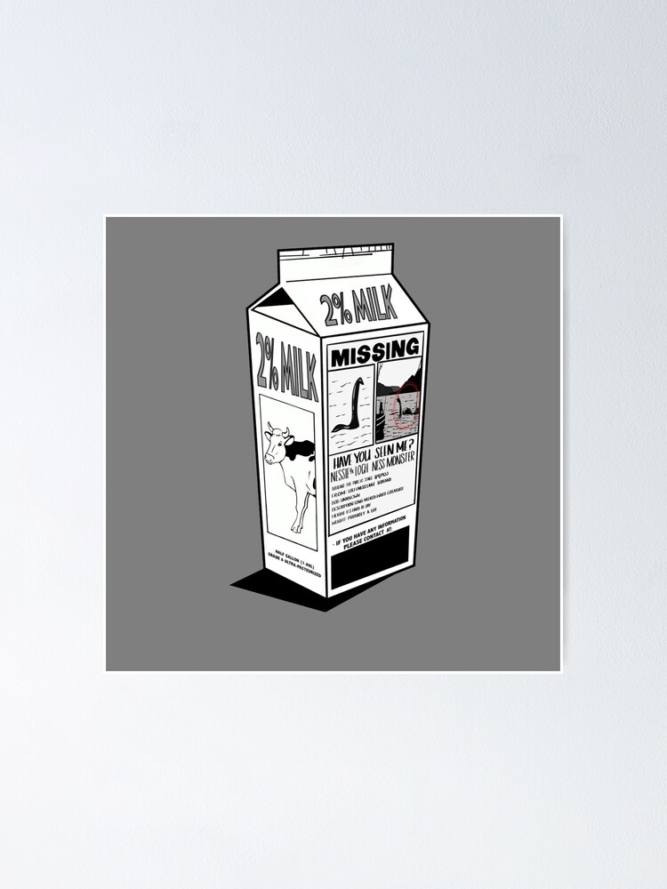 "Nessie Milk carton have you seen me?" Poster for Sale by NomiBee