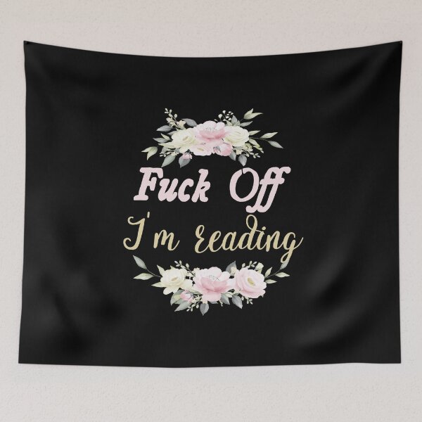 Item preview, F*ck Off I'm Reading, Funny Floral Shirt, Reading Idea, Gift For Readers, Bookworm Gift, Book Club Gift, Gift For Book Lovers designed and sold by Mode Tees.
