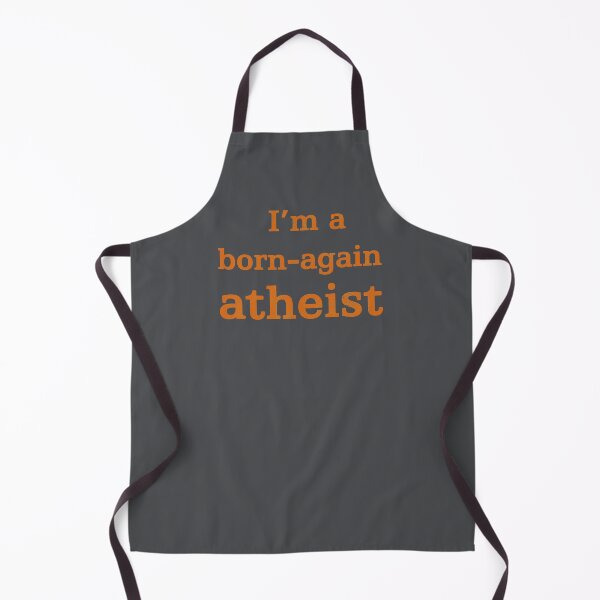 Item preview, I'm A Born Again Atheist (distressed design) designed and sold by siggyspatsky.