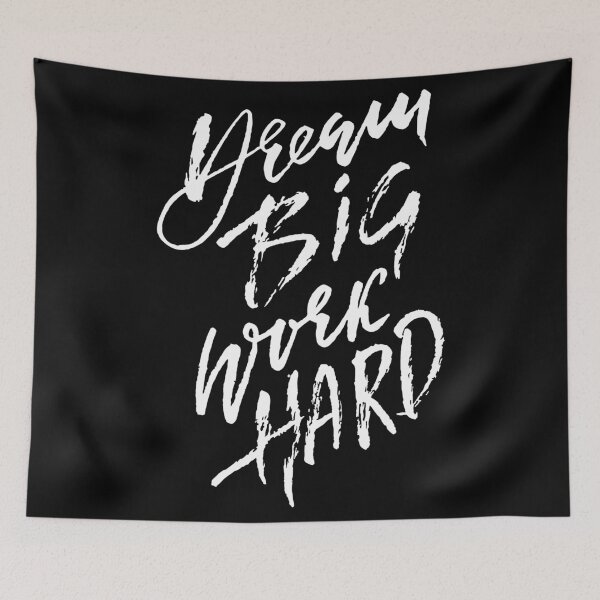 Item preview, Dream Big and Work Hard designed and sold by BofflingDesigns.