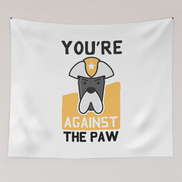 Item preview, You're against the paw designed and sold by PufuMiu.