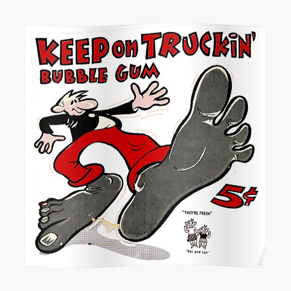 keep on truckin posters