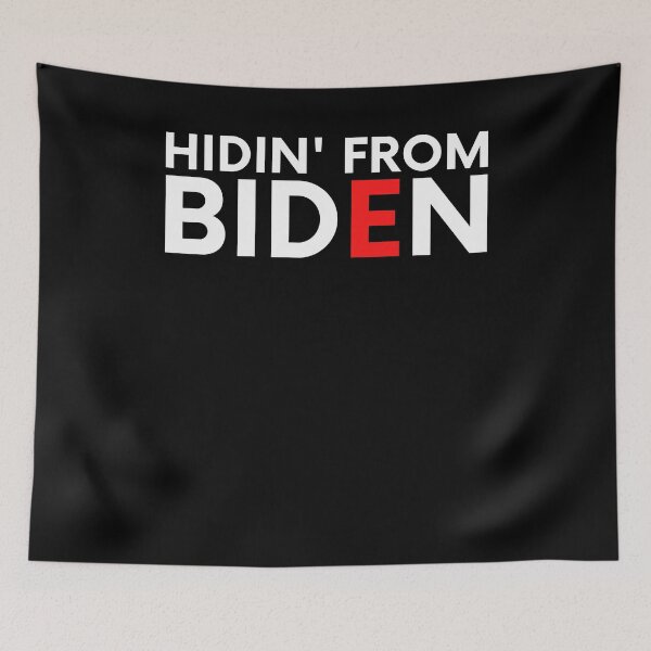 Item preview, Hidin' From Biden designed and sold by BigBoyShop.
