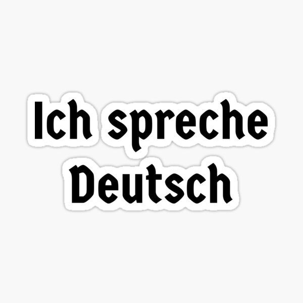 Ich spreche Deutsch I speak German Sticker