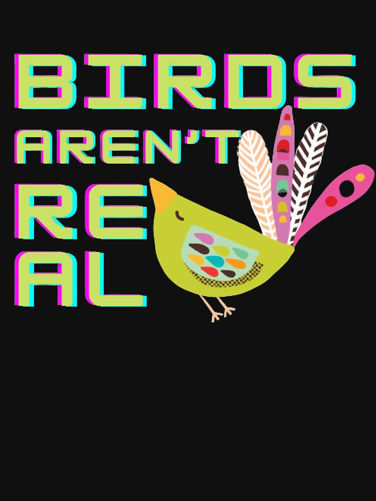 birdsarentreal merch