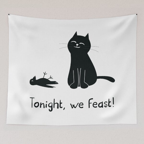 Item preview, Tonight we feast cat designed and sold by PaulSDesign.