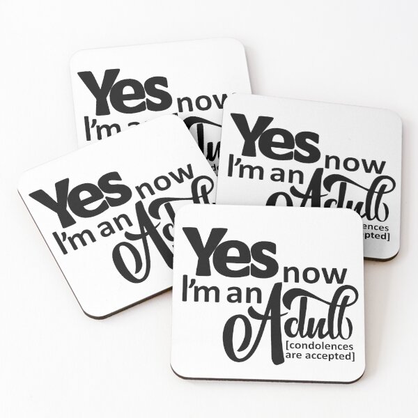 Item preview, Yes I'm adult now. (condolences are accepted) designed and sold by ZalinaKadyrova.