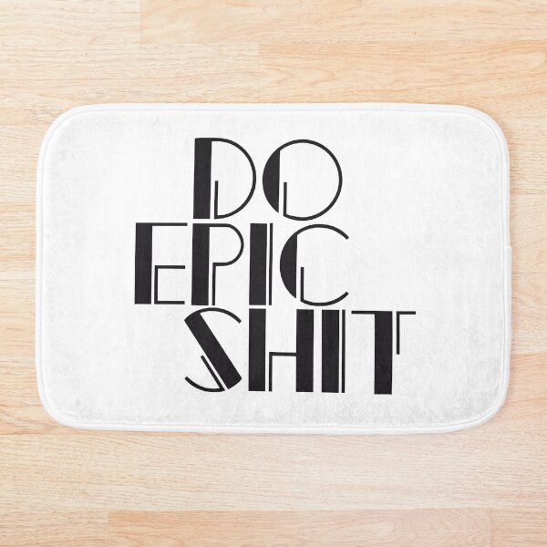 Artikelvorschau, Machen Sie Epic Shit Motivational Design entworfen und verkauft von SilkTiger.