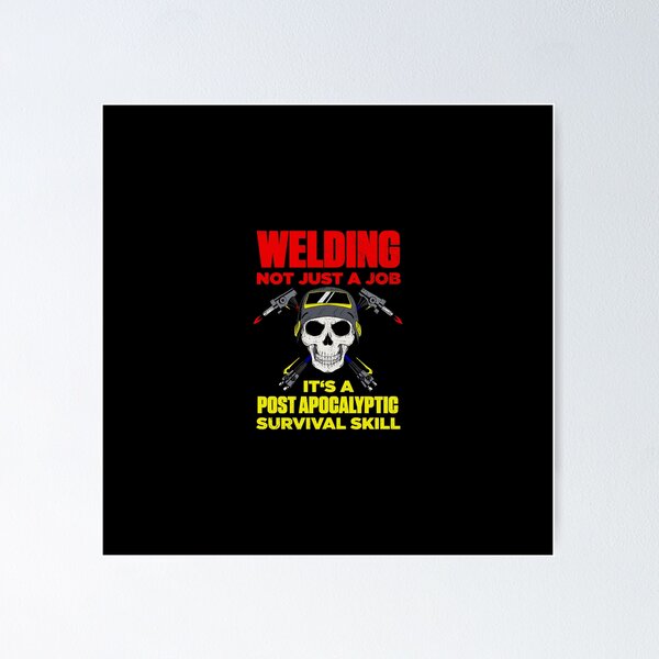 Item preview, Welding Not Just A Job Welder Funny designed and sold by artworkbyrihen.