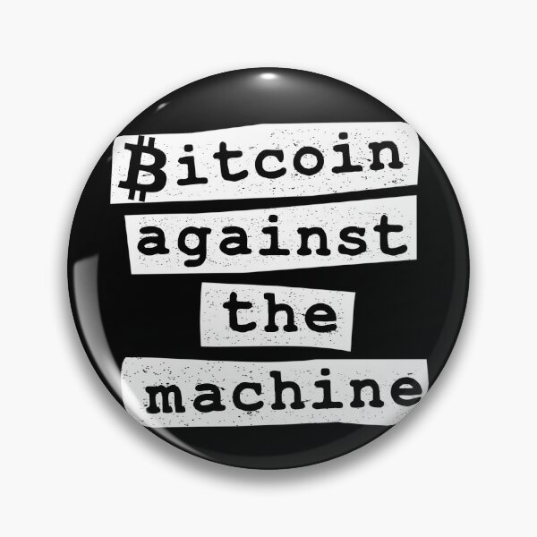 Item preview, Bitcoin against the machine designed and sold by Real Life.