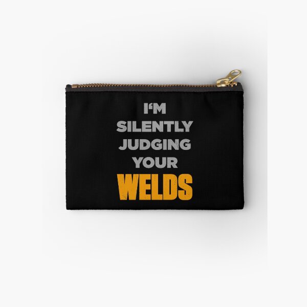 Item preview, I'm Silently Judging Your Welds Welder Funny designed and sold by artworkbyrihen.