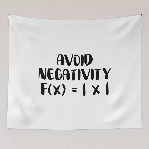 Artikelvorschau, Negativität vermeiden f(x) = | x | Lustiger Mathelehrer entworfen und verkauft von T-shirt For You.