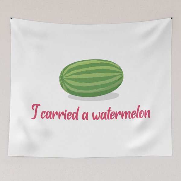 Item preview, I carried a watermelon designed and sold by PaulSDesign.