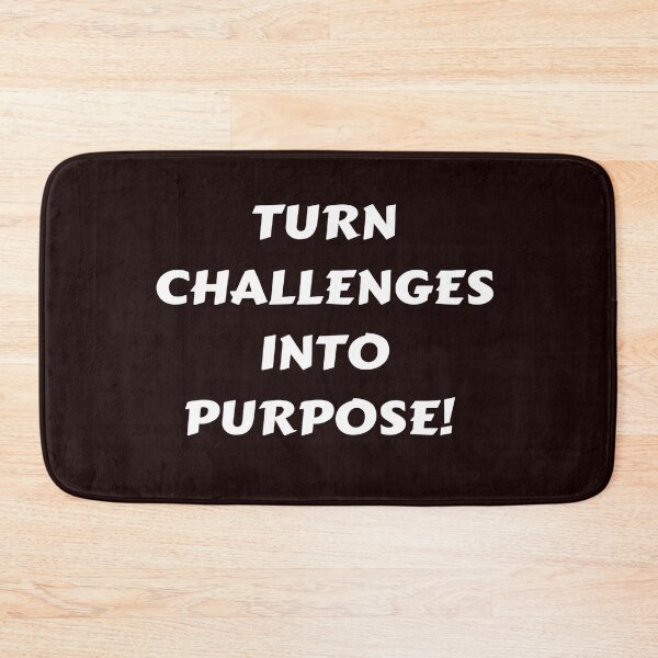 Item preview, Inspirational Words Turn Challenges into Purpose! designed and sold by Cultradesign.