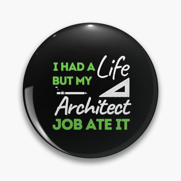 Item preview, I Had A Life But My Architect Job Ate It designed and sold by bifkee19.