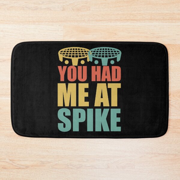 Item preview, You had me at Spike - Roundnet - Spikeball designed and sold by saechla.