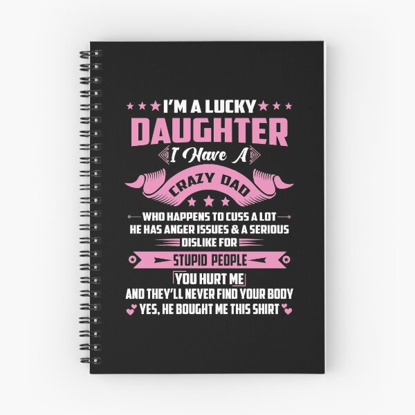 Item preview, Lucky Daughter I Have a Crazy Dad Funny Saying Family Papa Lover Daughter designed and sold by Md. Manjur Ahamed.