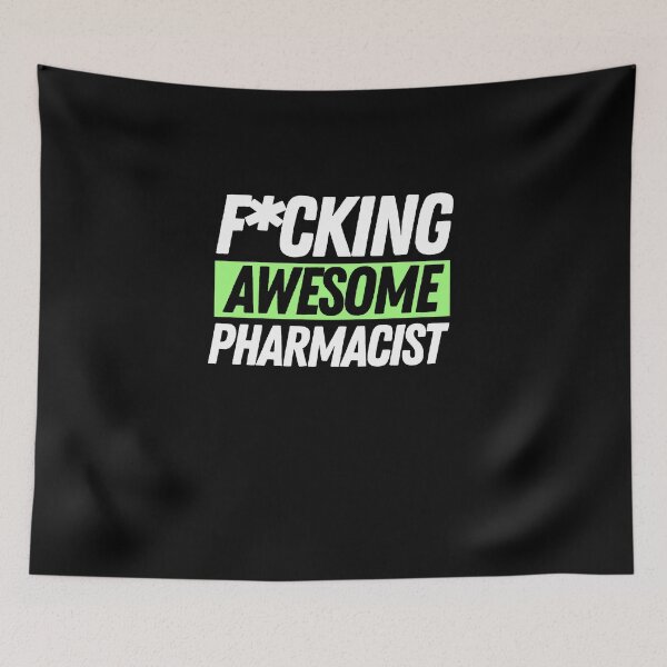 Item preview, F*cking Awesome Pharmacist designed and sold by bifkee19.
