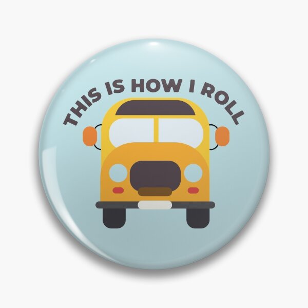 Item preview, This is how I roll school bus designed and sold by Statim.