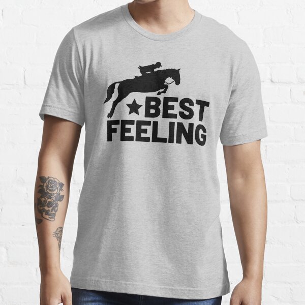Best Feeling - Horse Riding Essential T-Shirt