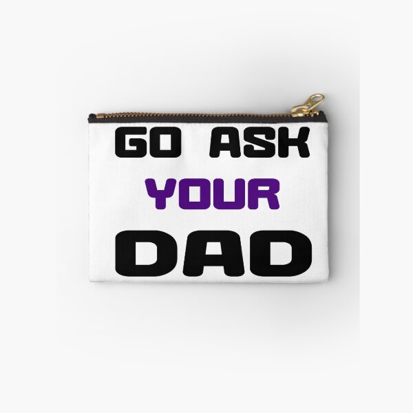 Item preview, ask your dad designed and sold by montilla20.
