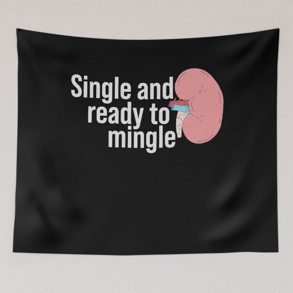 Item preview, Kidney Transplant - Single and Ready to Mingle - Nephrology designed and sold by DeWinnes.