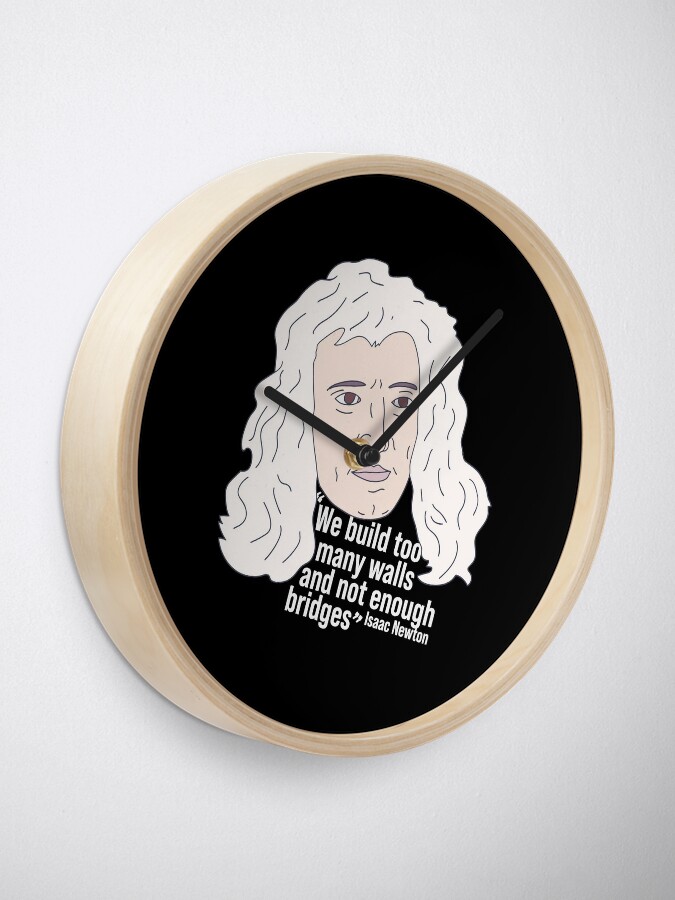 Isaac Newton Quote Famous Scientist Calculus Inventor Clock For Sale By Dewinnes Redbubble 1211