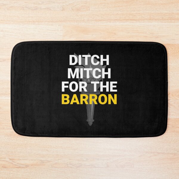 Item preview, Ditch Mitch For The Barron - Brad Barron For Senate KY designed and sold by NoveltyMerch.