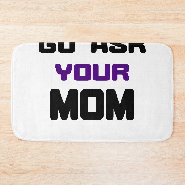 Item preview, ask mom designed and sold by montilla20.