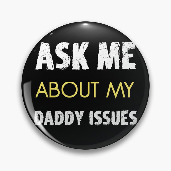 Item preview, Daddy Issues Ask me about Adult Fetish Relationship  designed and sold by h44k0n.