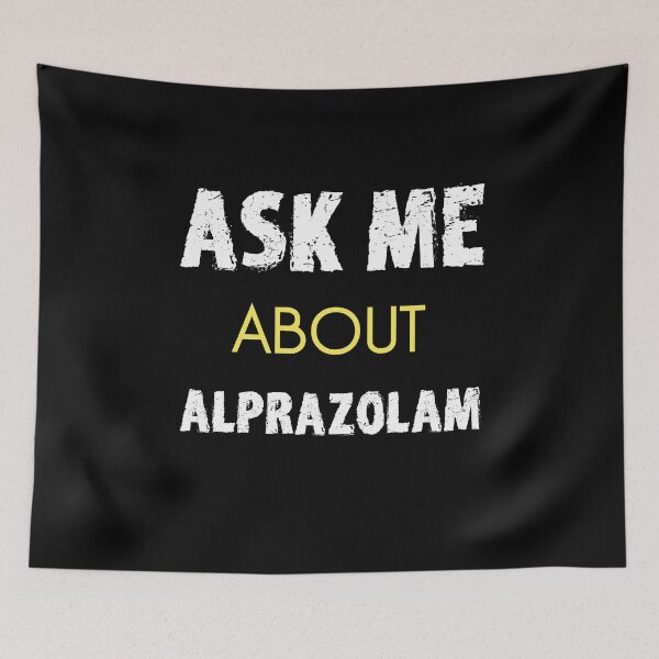 Item preview, ALPRAZOLAM Ask me about Medication Benzodiazepine designed and sold by h44k0n.