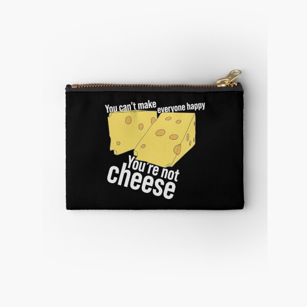 Item preview, Cheese Wedge - You're Not Cheese - Cheesemaker designed and sold by DeWinnes.