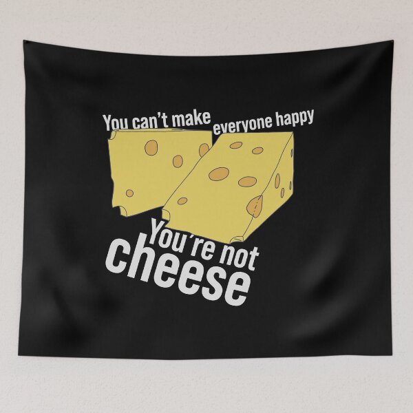 Item preview, Cheese Wedge - You're Not Cheese - Cheesemaker designed and sold by DeWinnes.