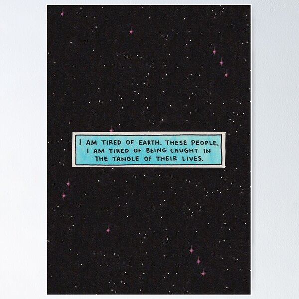 Item preview, Dr Manhattan "I Am Tired of Earth" Quote | Watchmen Series designed and sold by RodHeck.