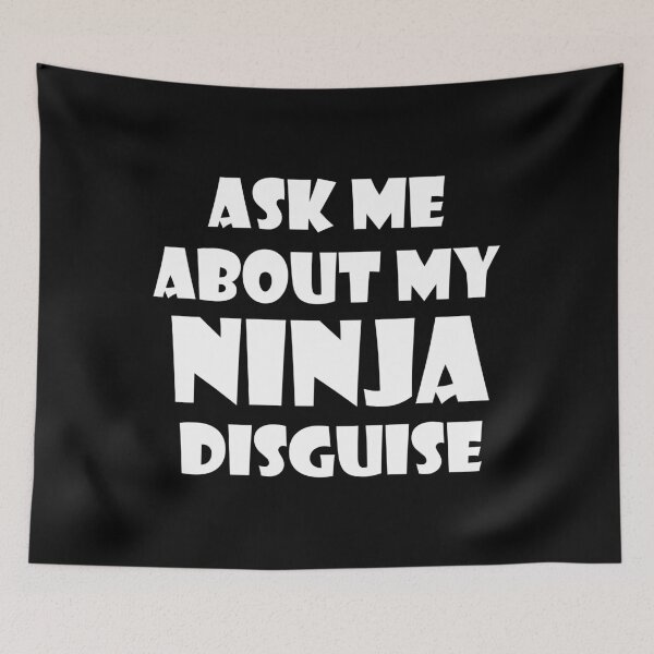 Item preview, Ask me about my ninja disguise designed and sold by TheAwesomeMiro.