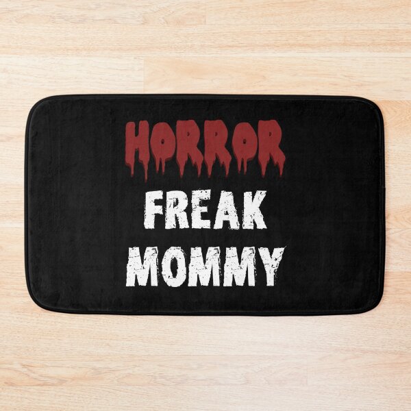 Item preview, Horror Freak Mommy Mom Mother Scary Movies Blood  designed and sold by h44k0n.
