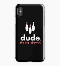 Dude iPhone Case/Skin