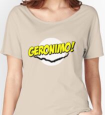 Geronimo! Women's Relaxed Fit T-Shirt