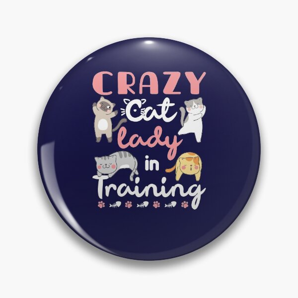 Item preview, Crazy Cat Lady In Training designed and sold by jaygo.