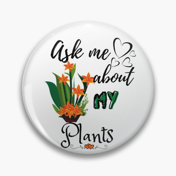 Item preview, Ask me about my plants  designed and sold by SoulHeart.