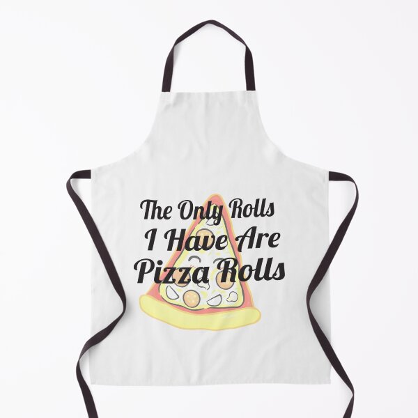 Item preview, The Only Rolls I Have Are Pizza Rolls Funny Pun designed and sold by alikassi.