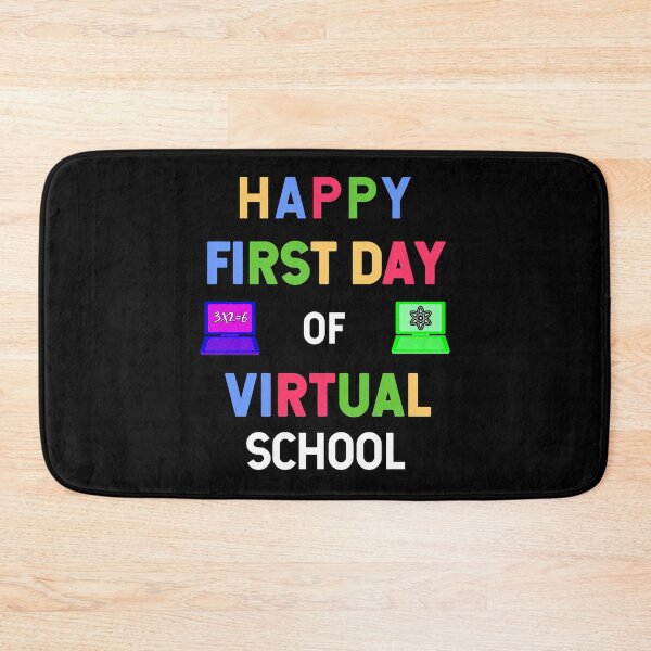 Item preview, Happy First Day of Virtual School  designed and sold by FunSilly.
