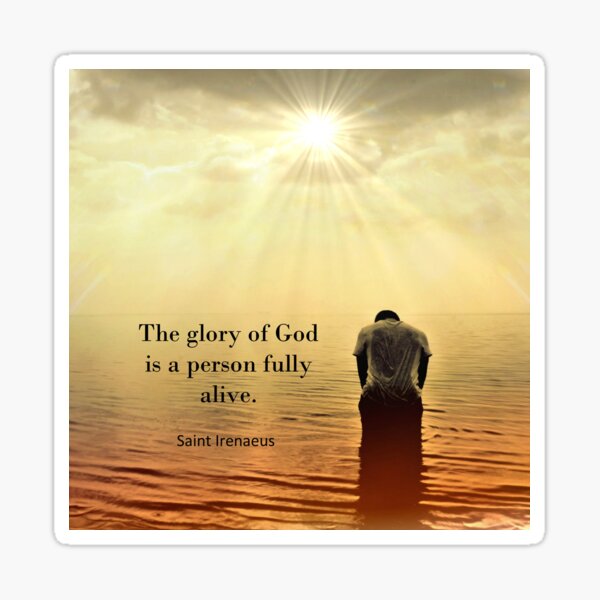 The glory of God ... Sticker