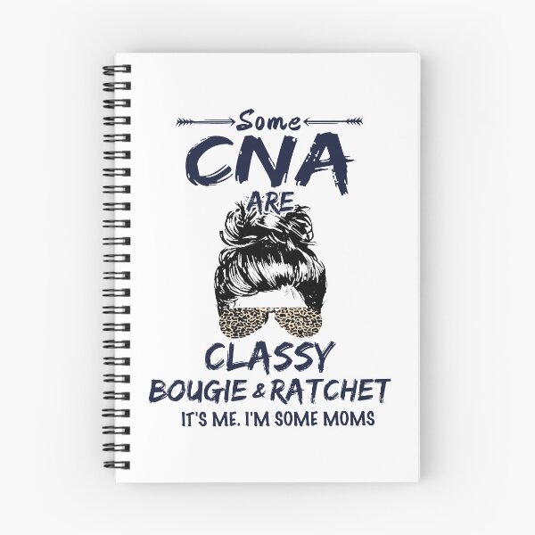Item preview, Some CNA are classy bougie & ratchet designed and sold by HenryHansons.