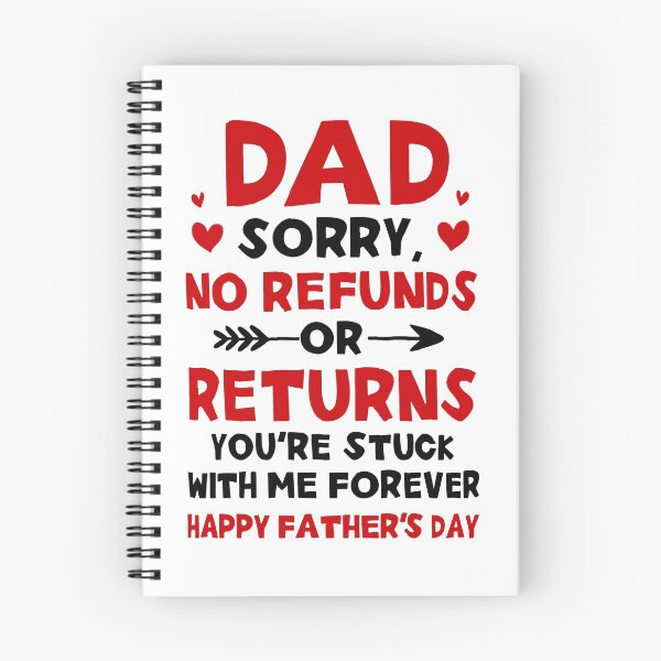Item preview, Dad sorry no refunds or returns You're stuck with me forever   designed and sold by PhillipAlvarez.