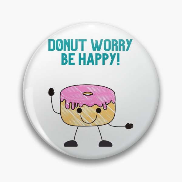 Artikelvorschau, Donut-Sorge sei glücklich! entworfen und verkauft von Jeanettcha.